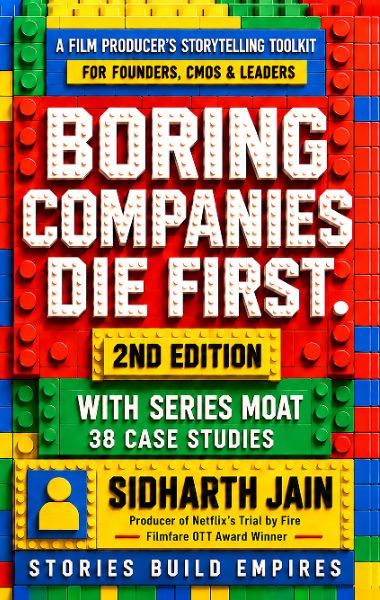 Boring Companies Die First — A Film Producer's Storytelling Toolkit